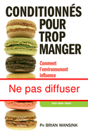 Conditionnés pour trop manger